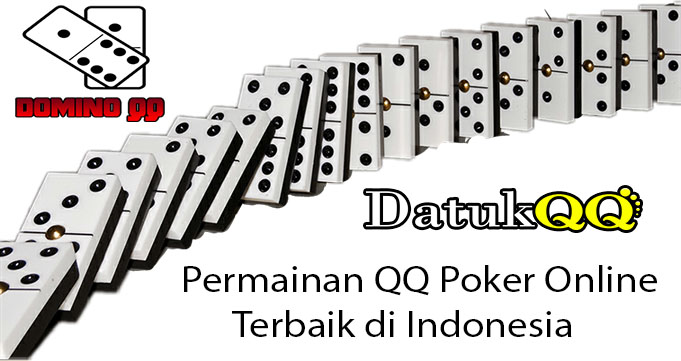 Permainan QQ Poker Online Terbaik di Indonesia